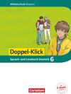 Buchcover Doppel-Klick - Das Sprach- und Lesebuch - Mittelschule Bayern - 6. Jahrgangsstufe