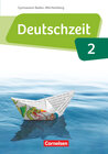Buchcover Deutschzeit - Baden-Württemberg - Band 2: 6. Schuljahr
