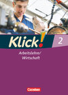 Buchcover Klick! Arbeitslehre/Wirtschaft - Alle Bundesländer - Band 2