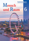 Buchcover Mensch und Raum - Geographie Realschule Bayern - 6. Jahrgangsstufe