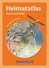 Buchcover Heimatatlas für die Grundschule - Vom Bild zur Karte - Sachsen-Anhalt - Ausgabe 2012