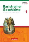 Buchcover Entdecken und verstehen - Geschichtsbuch - Basistrainer Geschichte - Heft 1