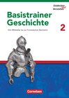 Buchcover Entdecken und verstehen - Geschichtsbuch - Basistrainer Geschichte - Heft 2