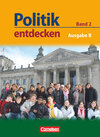 Buchcover Politik entdecken - Ausgabe B: Sekundarstufe I - Nordrhein-Westfalen - Band 2