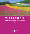Buchcover Mittendrin - Lernlandschaften Religion - Unterrichtswerk für katholische Religionslehre am Gymnasium/Sekundarstufe I - B