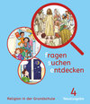 Buchcover Fragen-suchen-entdecken - Katholische Religion in der Grundschule - Neuausgabe (Bayern und Hessen) - Band 4