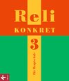 Buchcover Reli konkret - Sekundarstufe I / Band 3: 9. Schuljahr - Schülerbuch für die Hauptschule
