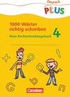Buchcover Deutsch plus - Grundschule - 1000 Wörter richtig schreiben / 4. Schuljahr - Mein Rechtschreibtagebuch