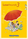Buchcover Lesefreunde - Lesen - Schreiben - Spielen - Östliche Bundesländer und Berlin - Neubearbeitung 2015 - 3. Schuljahr