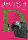 Buchcover Deutsch: Wege zum sicheren Sprachgebrauch - Gymnasium Östliche Bundesländer / 9. Schuljahr - Schülerbuch