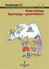 Buchcover Fundstücke / Kinder in Europa /Typisch Junge - Typisch Mädchen