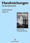 Buchcover Geschichte plus, Klasse 10 Lehrerband Ausgbabe Mecklenburg-Vorpommern, Berlin, Brandenburg, Thüringen Regelschule, Sachs