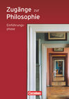 Buchcover Zugänge zur Philosophie - Ausgabe 2010 - Einführungsphase