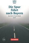 Buchcover Die DaF-Bibliothek / A2/B1 - Die Spur führt nach Bayern