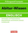 Buchcover Abitur-Wissen Englisch / Textanalyse und Textproduktion - Amerikanische und britische Literatur - Landeskunde