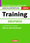 Buchcover Abschlussprüfung Deutsch: Training - Mittlerer Schulabschluss Berlin und Brandenburg 2013 / 10. Schuljahr - Arbeitsheft 