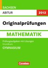 Buchcover Abitur Originalprüfungen Mathematik - Sachsen 2012 / Abitur - Grundkurs (Gymnasium)