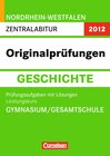 Buchcover Abitur Originalprüfungen Geschichte - Nordrhein-Westfalen 2012 / Zentralabitur - Leistungskurs (Gymnasium/Gesamtschule)
