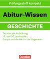 Buchcover Abitur-Wissen Geschichte / Zeitalter der Aufklärung - 19. und 20. Jahrhundert - Europa und die Welt in der Gegenwart