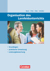 Buchcover Organisation des Lernfeldunterrichts - Grundlagen - praktische Umsetzung - Leistungsbewertung