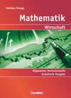 Buchcover Mathematik - Allgemeine Hochschulreife: Wirtschaft - Erweiterte einbändige Ausgabe