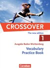 Buchcover Crossover - Baden-Württemberg / B1/B2: Band 1 - 11. Schuljahr - Vocabulary Practice Book
