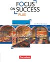 Buchcover Focus on Success PLUS - Berufliche Oberschule: FOS/BOS - B1/B2: 11./12. Jahrgangsstufe