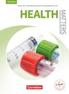 Buchcover Health Matters - Englisch für medizinische Fachangestellte - Third Edition - A2/B1