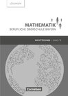 Buchcover Mathematik - Berufliche Oberschule Bayern - Nichttechnik - Band 1 (FOS 11/BOS 12)