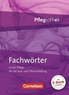 Buchcover Pflegiothek - Einführung und Vertiefung für die Aus-, Fort-, und Weiterbildung / Fachwörter in der Pflege