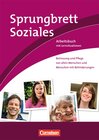 Buchcover Sprungbrett Soziales - Sozialassistent/in / Betreuung und Pflege von alten Menschen und Menschen mit Behinderungen