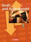 Buchcover Groß- und Außenhandel - Bisherige Ausgabe / Band 2 - Fachkunde und Arbeitsbuch