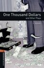 Buchcover Oxford Bookworms - Playscripts / 7. Schuljahr, Stufe 2 - One Thousand Dollars and Other Plays
