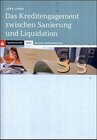 Buchcover Das Kreditengagement zwischen Sanierung und Liquidation