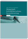 Buchcover Bürgschaft, Schuldübernahme, Garantievertrag