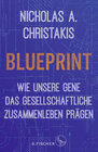 Buchcover Blueprint – Wie unsere Gene das gesellschaftliche Zusammenleben prägen
