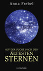Buchcover Auf der Suche nach den ältesten Sternen