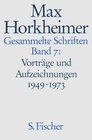 Buchcover Max Horkheimer. Gesammelte Schriften - Gebundene Ausgaben / Vorträge und Aufzeichnungen 1949-1973