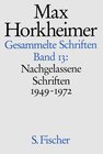 Buchcover Max Horkheimer. Gesammelte Schriften - Gebundene Ausgaben / Nachgelassene Schriften 1949-1972