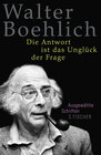 Buchcover Die Antwort ist das Unglück der Frage