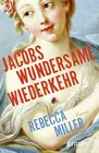 Buchcover Jacobs wundersame Wiederkehr