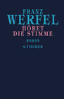 Buchcover Franz Werfel. Gesammelte Werke in Einzelbänden - Gebundene Ausgabe / Höret die Stimme