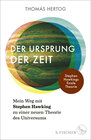 Buchcover Der Ursprung der Zeit – Mein Weg mit Stephen Hawking zu einer neuen Theorie des Universums