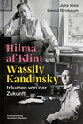 Buchcover Hilma af Klint und Wassily Kandinsky träumen von der Zukunft