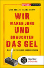 Buchcover Wir waren jung und brauchten das Gel