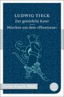 Buchcover Der gestiefelte Kater / Märchen aus dem ›Phantasus‹
