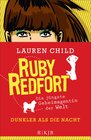 Buchcover Ruby Redfort – Dunkler als die Nacht