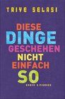 Buchcover Diese Dinge geschehen nicht einfach so