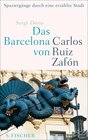 Buchcover Das Barcelona von Carlos Ruiz Zafón