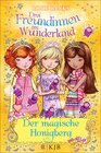 Buchcover Drei Freundinnen im Wunderland: Der magische Honigberg